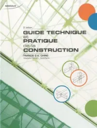 Guide technique et pratique de la construction, 2e édition