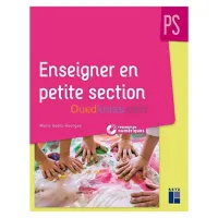 Enseigner en petite section : PS