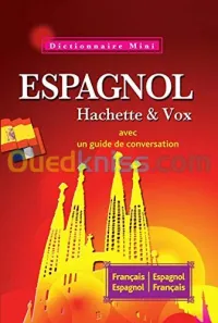 Dictionnaire mini Espagnol Hachette & Vox Français-Espagnol Espagnol-Français