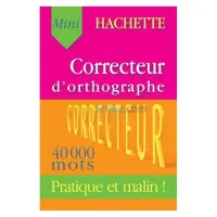 Le correcteur d'orthographe Hachette 40000 mots pratique et malin!