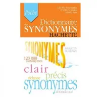 Dictionnaire Hachette des Synonymes Poche
