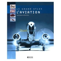 Le Grand atlas de L'aviation