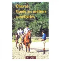 Cheval : Guide des métiers et activités