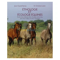 Ethologie et écologie équines : Etudes des relations des chevaux entre eux, avec leur milieu et avec l'homme