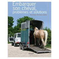 Embarquer son cheval, problèmes et solutions