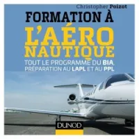 Formation à l'aéronautique - Tout le programme du BIA, préparation au LAPL et au PPL