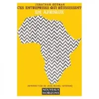 Ces entreprises qui réussissent en Afrique