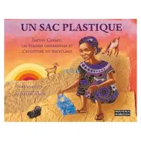 Un sac plastique. Isatou Ceesay, les femmes gambiennes et l’aventure du recyclage.