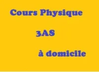 Cours Physique 3AS À Domicile
