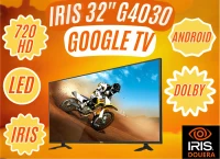 TV IRIS 32 G4030 ANDROID GOOGLE TV 32POUCES HD