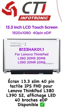 Écran 13.3 slim 40 pin tactile IPS FHD pour Lenovo ThinkPad L380 L390 S2