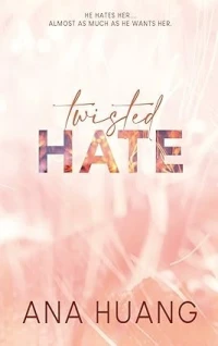 TWISTED HATE/ LIVRE, ROMAN, ANA HUANG