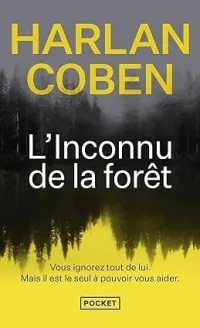 L'INCONNU DE LA FORET/ LIVRE, ROMAN, HARLAN COBEN