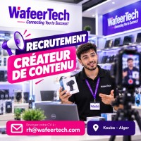إشهار-و-اتصال-wafeertech-recrute-un-createur-de-contenu-pour-son-magasin-a-kouba-القبة-الجزائر
