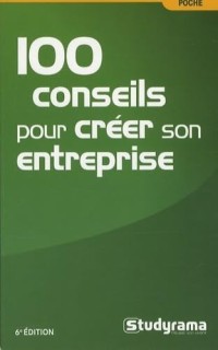 100 conseils pour créer une entreprise de Christelle Capo-Chichi (Auteur)  Format : Broché