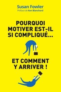 كتب-و-مجلات-pourquoi-motiver-est-il-si-complique-et-comment-y-arriver-درارية-الجزائر