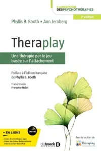 Theraplay - Une thérapie par le jeu basée sur l'attachement - Grand Format