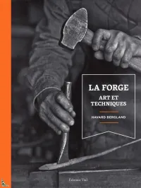 La forge Art et techniques