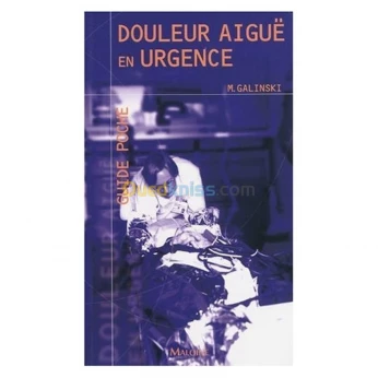 Douleur aiguë en urgence guide poche