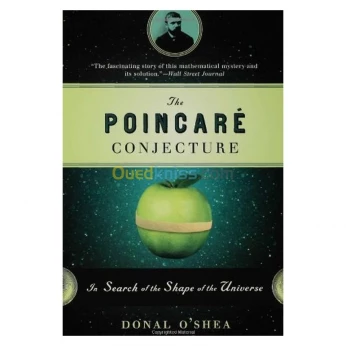The Poincare Conjecture: In Search of the Shape of the Universe