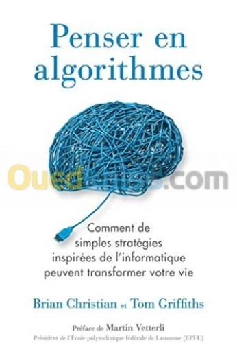 Penser en algorithmes : comment de simples stratégies inspirées de l'informatique peuvent transformer votre vie