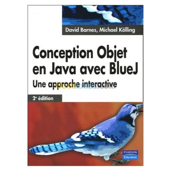 Conception objet en java avec blueJ: une approche interactive 2e édition + cd-rom