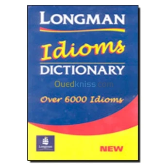 Longman idioms dictionary over 6000 idioms