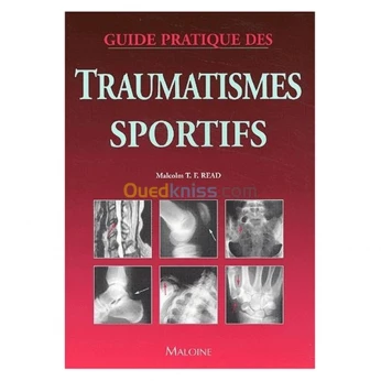 Guide pratique des traumatismes sportifs