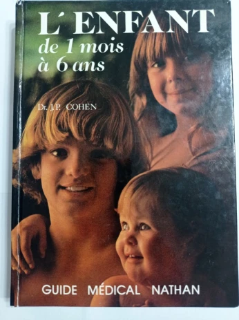Livre :Guide médical . Titre: L'ENFANT de 1 mois à 6 mois.