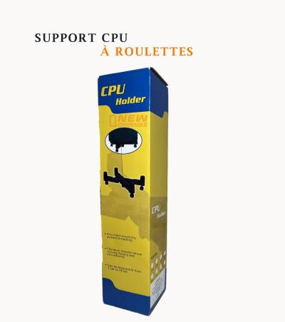 Support CPU à roulettes 