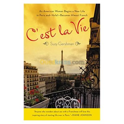 الجزائر-درارية-كتب-و-مجلات-c-est-la-vie-an-american-woman-begins-a-new-life-in-paris-and-voila-becomes-almost-french