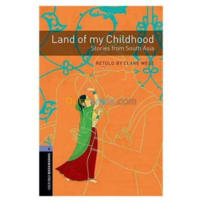 Land of My Childhood: Stories from South Asia, 1400 Headwords (Oxford Bookworms Library)
