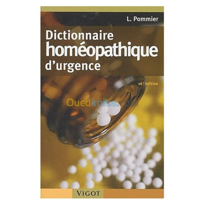 Dictionnaire homéopathique d'urgence. 16e édition