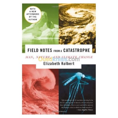 الجزائر-درارية-كتب-و-مجلات-field-notes-from-a-catastrophe-man-nature-and-climate-change