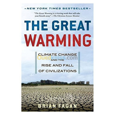 The Great Warming: Climate Change and the Rise and Fall of Civlizations