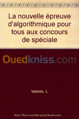 alger-draria-algerie-livres-magazines-la-nouvelle-épreuve-d-algorithmique-pour-tous-aux-concours-de-spéciale-ccp-polythechnique-mp-pc-psi-pt-cours-exercices-et-problèmes-corrigés-commentés