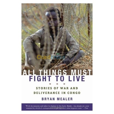 الجزائر-درارية-كتب-و-مجلات-all-things-must-fight-to-live-stories-of-war-and-deliverance-in-congo