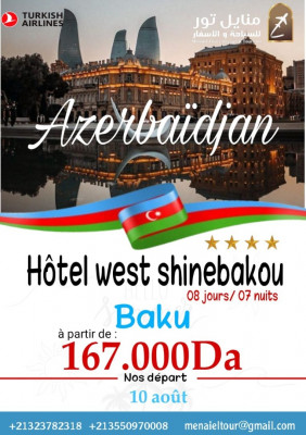 Top Voyage À Azerbaïdjan 10 AOUT 2024