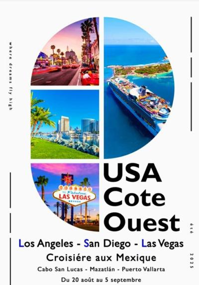 USA coté OUEST Los Angles/ San Diego/ Las Vegas et croisière au Mexique été 2025