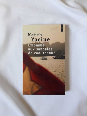 L'Homme aux sandales de caoutchouc / Livre, Roman, Kateb Yacine
