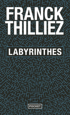 Labyrinthes / Livre, Thriller, Franck Thilliez