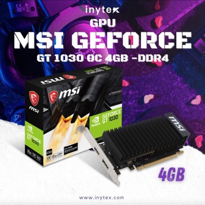 CARTE GRAPHIQUE MSI GT 1030 OC 4GB -DDR4