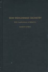 semi-Riemannian Geometry  With Applications to Relativity 