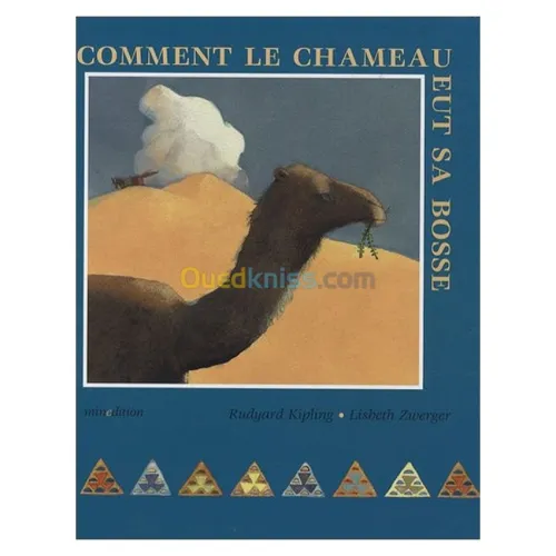 Comment le chameau eut sa bosse