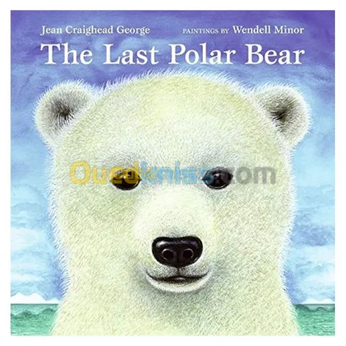 The Last Polar Bear (Laura Geringer Books)