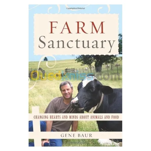 Farm Sanctuary: Changing Hearts and Minds About Animals and Food
