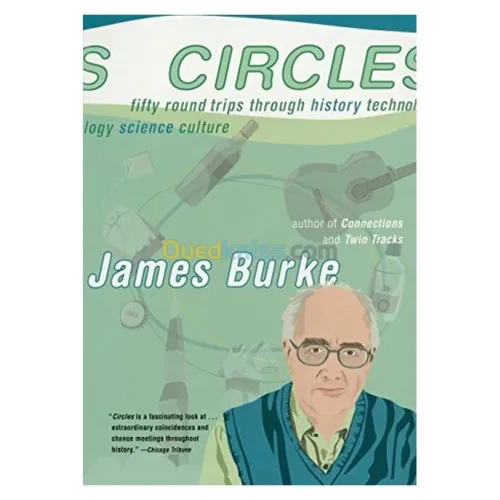 Circles : Fifty Roundtrips Through History Technology Science Culture