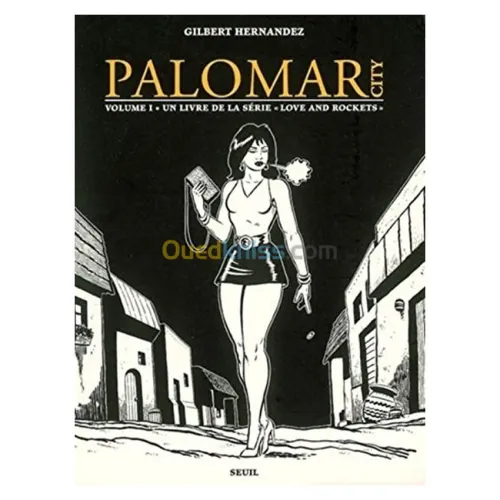 Love and Rockets : Palomar City : Première partie