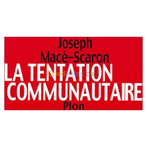 La tentation communautaire