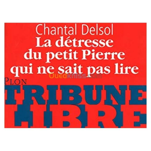La détresse du petit Pierre qui ne sait pas lire